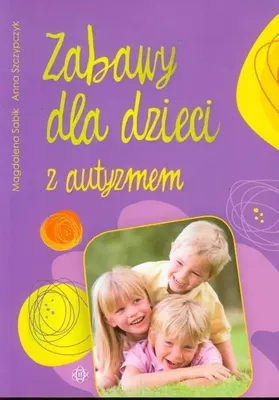 Zdjęcie produktu dla Zabawy dla dzieci z autyzmem