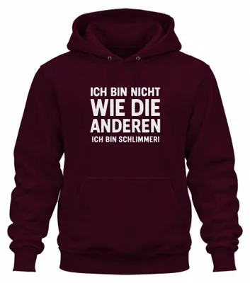 Produktbild von Nicht wie die anderen ich bin schlimmer lustig humor Hoodie Kapuzenpullover, Burgundy, L