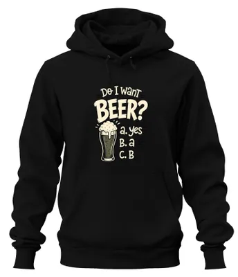 Produktbild von Do I want BEER yes a B Bierglas Lustig Saufen Hoodie Kapuzenpullover, Schwarz, XL