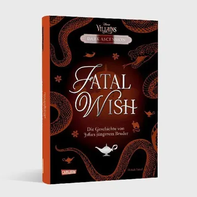 Produktbild von Disney Villains - Dark Ascension 3: FATAL WISH - Die Geschichte von Jafars jüngerem Bruder