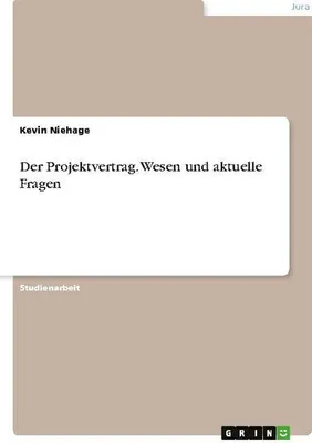 Produktbild von Der Projektvertrag. Wesen und aktuelle Fragen