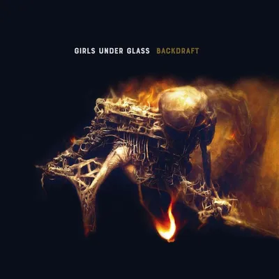 Produktbild von Girls Under Glass: Backdraft (Digipak)