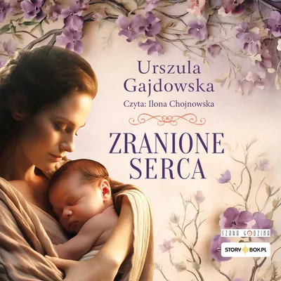 Produktbild von Hörbuch: "Zranione serca" von Urszula Gajdowska, erschienen bei Storybox