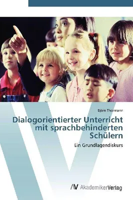 Produktbild von Dialogorientierter Unterricht mit sprachbehinderten Schülern