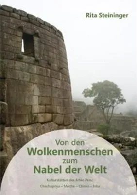 Image de Von den Wolkenmenschen zum Nabel der Welt