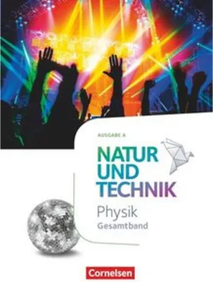Immagine prodotto di Natur und Technik Gesamtband - Physik - Ausgabe A - Schülerbuch