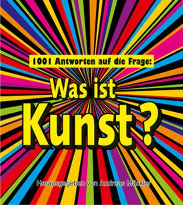 Imagen del producto de 1001 Antworten auf die Frage: Was ist Kunst?