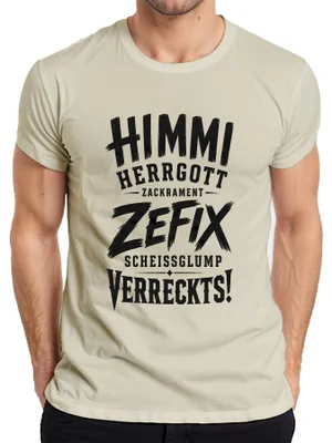 Produktbild von Himmi Herrgott Zefix Scheissglump Verreckts Statement Sarkasmus Herren T-Shirt, Natur, XL