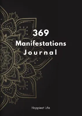 Produktbild von 369 Manifestations Journal: Verwirkliche deine Träume durch die Kraft der Manifestation