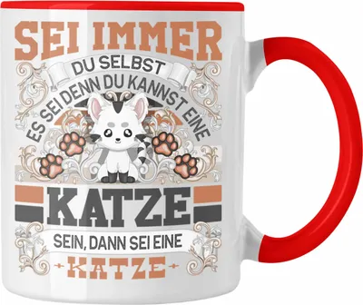 Produktbild von Trendation - Katze Tasse Geschenk Katzen Liebhaber Sei immer Du Selbst Spruch (Rot)