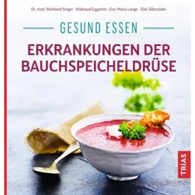 Produktbild von Gesund essen - Erkrankungen der Bauchspeicheldrüse
