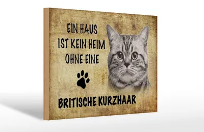 Produktbild von Holzschild Spruch 30x20cm Britische Kurzhaar ohne kein Heim