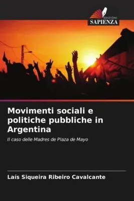 Produktbild von Movimenti sociali e politiche pubbliche in Argentina