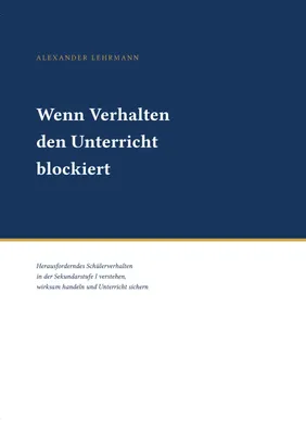 Produktbild von Wenn Verhalten den Unterricht blockiert