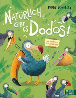 Obrázek produktu pro Natürlich gibt es Dodos! - Wir haben uns nur verkleidet