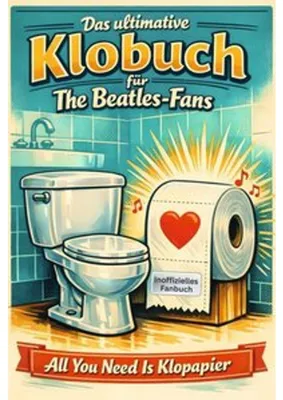 Produktbild von Das ultimative Klobuch für The Beatles-Fans