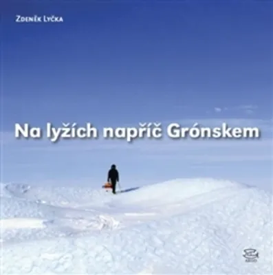 Immagine prodotto di Na lyžích napříč Grónskem | Zdeněk Lyčka