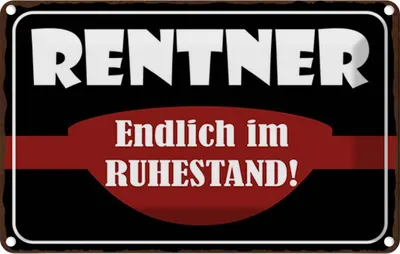 Produktbild von vianmo Blechschild 20x30 cm Rentner Endlich im Ruhestand Dekoration Spruch Zitat