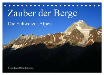Produktbild von Zauber der Berge. Die Schweizer Alpen (Tischkalender 2027 DIN A5 quer), CALVENDO Monatskalender