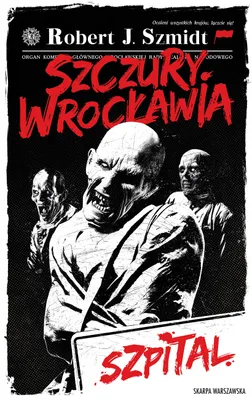 Produktbild von Szczury Wrocławia. Szpital - Robert J. Szmidt