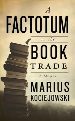 Image de A Factotum in the Book Trade