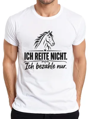 Obrázek produktu pro Tričko s potiskem "Nejezdím na koni, jen platím za něj. Vtipné. Sarkastické." Pro muže, bílé barvy, velikost M