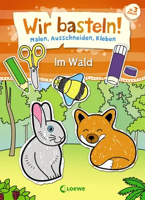 Produktbild von Wir basteln! - Malen, Ausschneiden, Kleben - Im Wald