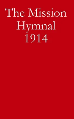 Produktbild von The Mission Hymnal 1914