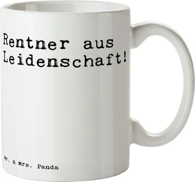 Produktbild von Mr. & Mrs. Panda Kaffeetasse Rentner aus Leidenschaft!  - Weiß - Geschenk, Dekotasse, haferl, Lustige Sprüche, Rentnerin, Teetasse, Kaffeebecher, Pensionierung, Tasse