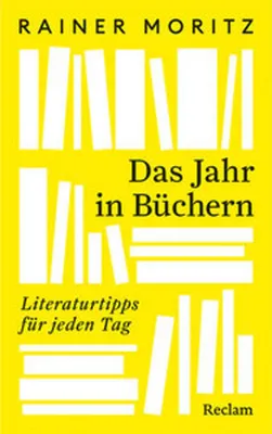 Image de Das Jahr in Büchern. Literaturtipps für jeden Tag
