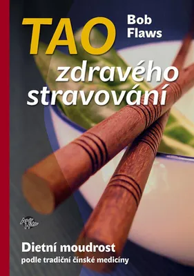 Zdjęcie produktu dla Tao zdravého stravování - Dietní moudrost podle tradiční čínské medicíny