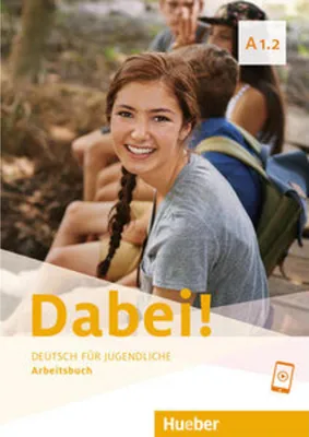 Immagine prodotto di Dabei! A1.2. Deutsch als Fremdsprache / Arbeitsbuch