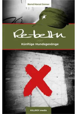 Image de Re-belln oder Künftige Hundsgesänge