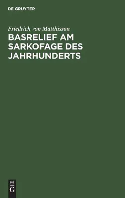 Produktbild von Basrelief am Sarkofage des Jahrhunderts