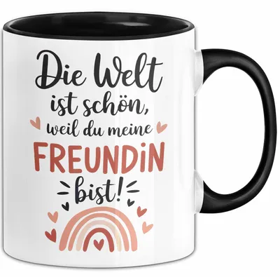 Produktbild von Beste Freundin Tasse Geschenk Lustige Geschenkidee Spruch Die Welt Ist Schön, Weil Du Meine Freundin Bist (Schwarz)