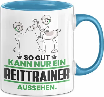 Produktbild von Reittrainer Geschenk Tasse So Gut Kann Nur Ein Reittrainer Aussehen Geschenkidee Kaffee-Becher (Blau)