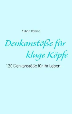 Produktbild von Denkanstöße für kluge Köpfe