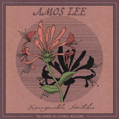Image de Honeysuckle Switches : Les chansons de Lucinda Williams