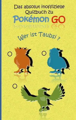 Produktbild von Das absolut inoffizielle Quizbuch zu Pokemon GO