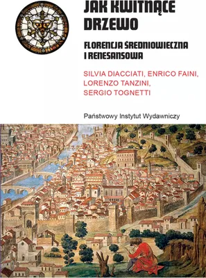 Immagine prodotto di Jak kwitnące drzewo. Florencja średniowieczna i renesansowa