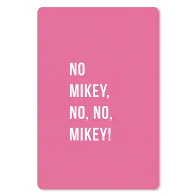 Produktbild von MuchoWow® Mauspad Mousepad Zitate - Nein Mikey, nein, nein, Mikey! - Rosa 40x60 cm - Mousepads - Maus Mat - Pad - Mausunterlage - Schreibtisch Accesoire