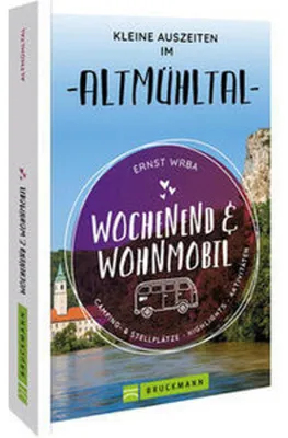Produktbild von Wochenend & Wohnmobil Kleine Auszeiten im Altmühltal