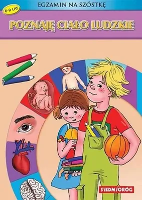 Produktbild von Poznaję ciało ludzkie - Egzamin na szóstkę - praca zbiorowa