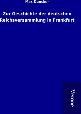 Produktbild von Zur Geschichte der deutschen Reichsversammlung in Frankfurt