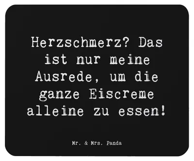 Produktbild von Mr. & Mrs. Panda Mouse Pad Spruch Herzschmerz Eiscreme - Schwarz - Geschenk, Trost, pc mauspad, Gefühl, Mousepad, spenden, Stimmung, Stimmungen, computer, Zitat, Lächeln