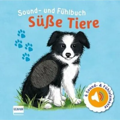 Produktbild von Sound- und Fühlbuch Süße Tiere (mit 6 Sound- und Fühlelementen)