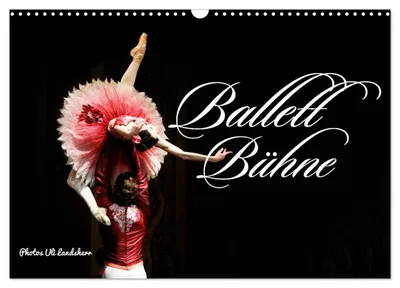 Immagine prodotto di Palcoscenico del balletto (calendario da parete 2027, formato DIN A3 orizzontale), calendario mensile CALVENDO