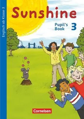 Produktbild von Sunshine 3. Schuljahr. Pupil's Book