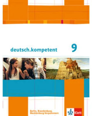 Produktbild von deutsch.kompetent. Schülerbuch mit Onlineangebot 9. Klasse. Ausgabe für Berlin, Brandenburg, Mecklenburg-Vorpommern