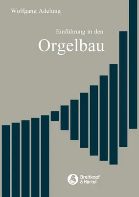 Produktbild von Einführung in den Orgelbau